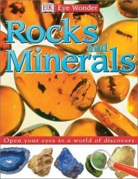 Image of ROCKS AND MINERALS: OPEN YOUR EYES TO A WORLD OF DISCOVERY