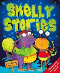 Image of SMELLY STORIES: WITH SUPER SMELLY SCRATCH-AND-SNIFF PATCHES!