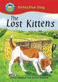 Image of START READING: DETECTIVE DOG: THE LOST KITTENS