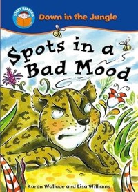 Image of START READING: DOWN IN THE JUNGLE: SPOTS IS IN A BAD MOOD