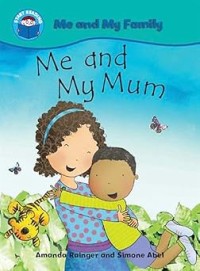 Image of START READING: ME AND MY FAMILY: ME AND MY MUM