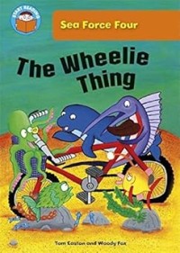 Image of START READING: SEA FORCE FOUR: THE WHEELIE THING