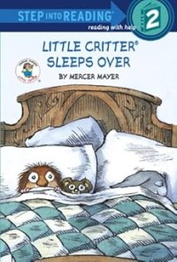 Image of STEP INTO READING 2: LITTLE CRITTER SLEEPS OVER