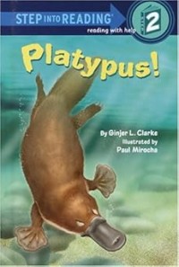 Image of STEP INTO READING 2: PLATYPUS!