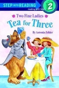 Image of STEP INTO READING 2: TWO FINE LADIES TEA FOR THREE
