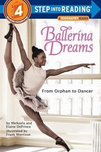 Image of STEP INTO READING 4: BALLERINA DREAMS: FROM OPRHAN TO DANCER