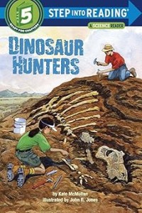 Image of STEP INTO READING STEP 5: DINOSAUR HUNTERS