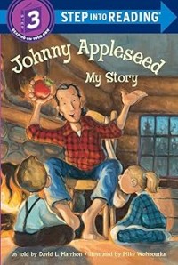 Image of STEP INTO READING: JOHNNY APPLESEED: MY STORY