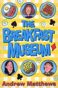 Image of THE BREAKFAST MUSEUM
