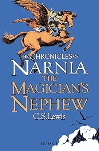 Image of THE CHRONICLES OF NARNIA: THE MAGICIAN'S NEPHEW
