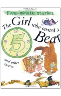 Image of The Girl who Owned a Bear Five Minute Stories