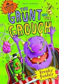 Image of THE GRUNT AND THE GROUCH: FREAKY FUNFAIR!
