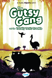 Image of The Gutsy Gang and the Totally Toxic Trouble