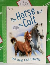 Image of The Horse and The Colt and Other Horse Story
