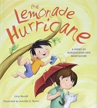 Image of THE LEMONADE HURRICANE: A STORY OF MINDFULNESS AND MEDITATION