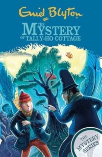 Image of THE MYSTERY OF THE TALLY-HO COTTAGE