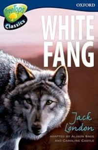 Image of TREETOPS CLASSICS: WHITE FANG