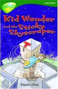 Image of TREETOPS: KID WONDER AND THE STICKY SKYSCRAPER