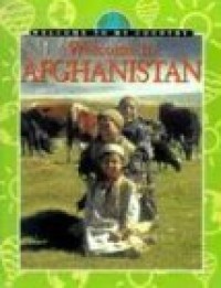 Image of WELCOME TO MY COUNTRY: WELCOME TO AFGHANISTAN