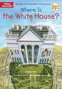 Image of WHERE IS THE WHITE HOUSE?