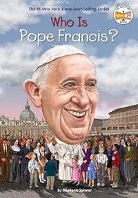 Image of WHO IS POPE FRANCIS?