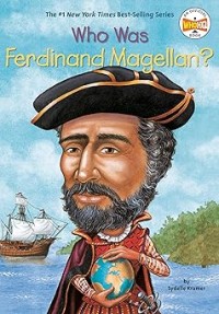 Image of WHO WAS FERDINAND MAGELLAN?