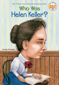 Image of WHO WAS HELEN KELLER?