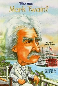 Image of WHO WAS MARK TWAIN?