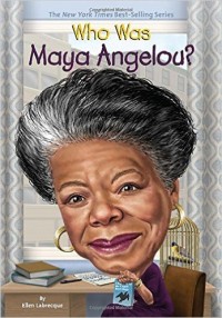 Image of WHO WAS MAYA ANGELOU?