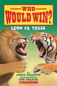 Image of WHO WOULD WIN?: LION VS. TIGER