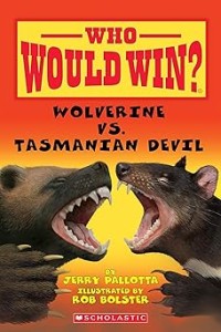 Image of WHO WOULD WIN?: WOLVERINE VS. TASMANIAN DEVIL