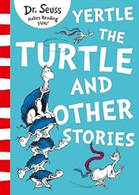 Image of YERTLE THE TURTLE AND OTHER STORIES