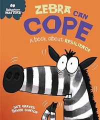 Image of Zebra can Cope a Book about Resilience